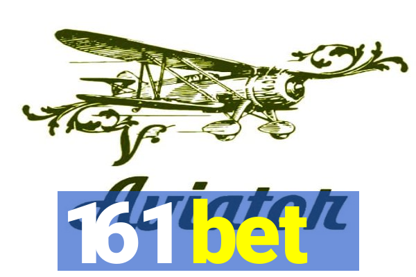 161 bet